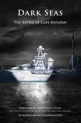 Dark Seas: The Battle of Cape Matapan (Paperback)