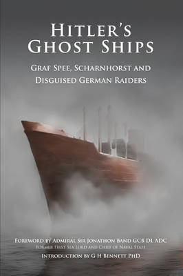 Hitler's Ghost Ships: Graf Spee, Schamhorst and Disguised German Raiders (Paperback)
