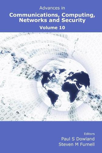 Advances in Communications, Computing, Networks and Security: Volume 10 (Paperback)