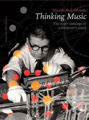 Thinking Music: The Inner Workings of a Composer's Mind (Hardback)