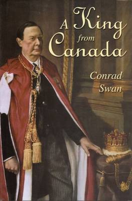 A King from Canada (Hardback)