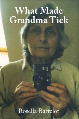 What Made Grandma Tick (Paperback)
