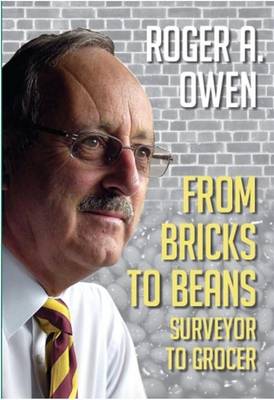 From Bricks to Beans: Surveyor to Grocer (Hardback)