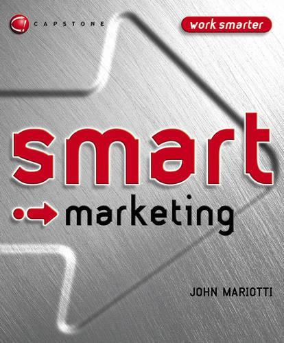 Smart Marketing - Smart Things to Know About (Stay Smart!) Series (Paperback)