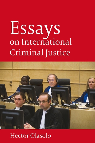 Essays on International Criminal Justice (Hardback)