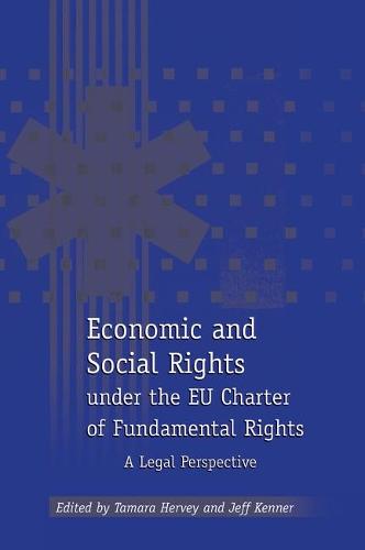 Economic and Social Rights Under the EU Charter of Fundamental Rights: A Legal Perspective (Hardback)
