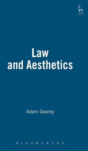 Law and Aesthetics - Legal Theory Today 4 (Hardback)
