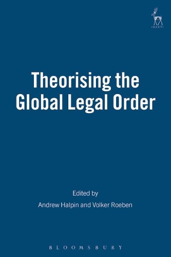 Theorising the Global Legal Order (Paperback)