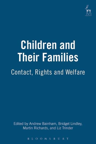 Children and Their Families: Contact, Rights and Welfare (Paperback)