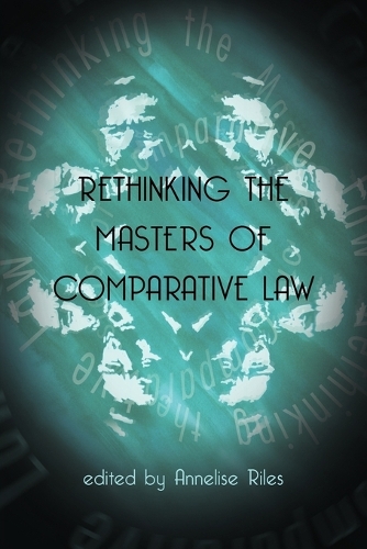 Rethinking the Masters of Comparative Law (Paperback)