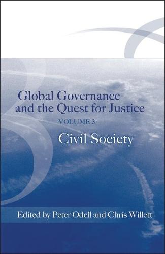 Global Governance and the Quest for Justice - Volume III: Civil Society (Paperback)