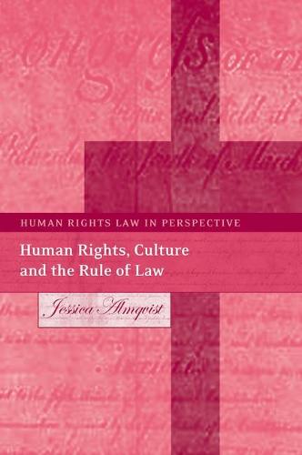 Human Rights, Culture and the Rule of Law - Human Rights Law in Perspective (Hardback)