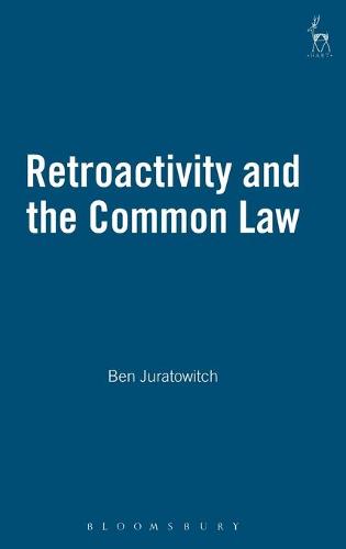 Retroactivity and the Common Law (Hardback)