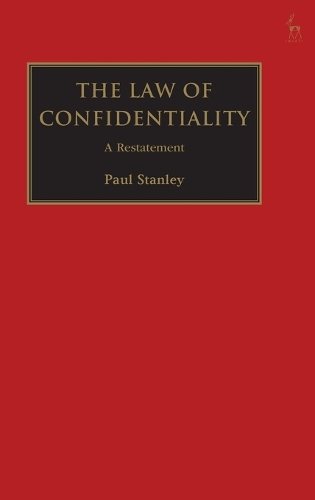 The Law of Confidentiality: A Restatement (Paperback)
