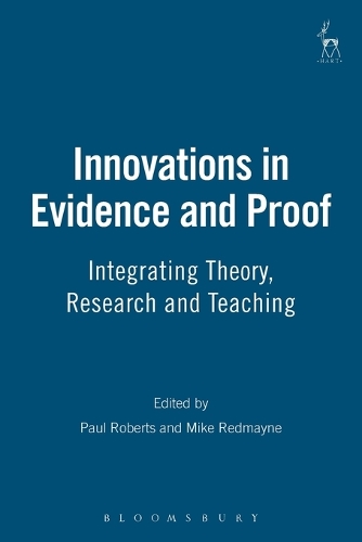Innovations in Evidence and Proof: Integrating Theory, Research and Teaching (Paperback)