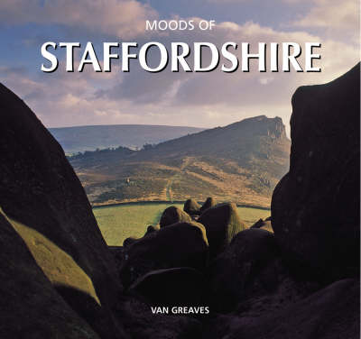 Moods of Staffordshire (Hardback)