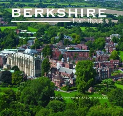 Berkshire from the Air (Hardback)