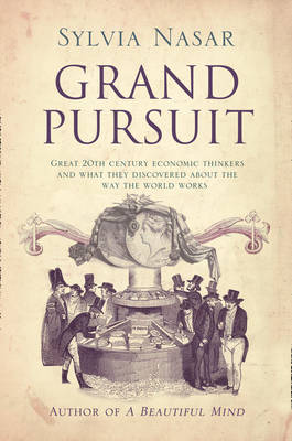 Grand Pursuit: A Story of Economic Genius (Hardback)