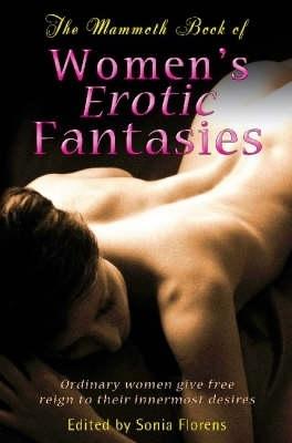 The Mammoth Book of Women's Erotic Fantasies - Mammoth Books (Paperback)