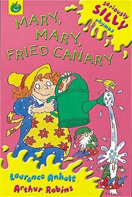 Mary, Mary, Fried Canary (Paperback)
