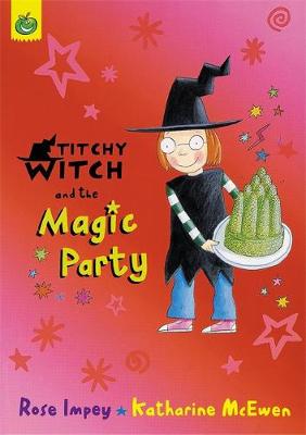 Titchy Witch And The Magic Party - Titchy Witch (Paperback)