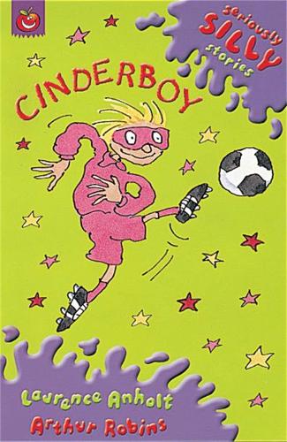 Seriously Silly Supercrunchies: Cinderboy - Seriously Silly Supercrunchies (Paperback)
