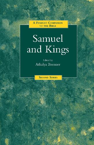 Samuel and Kings: A Feminist Companion to the Bible (Second Series) - The Feminist Companion to the Bible (Second Series) 7 (Paperback)