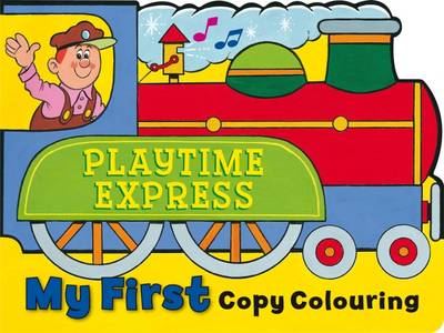 My First Copy Colouring: Train - Copy Colour S. (Paperback)