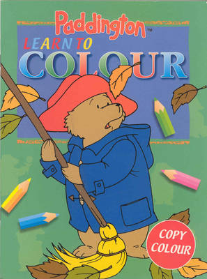 Paddington Learn to Colour: Copy Colour - Paddington Bear Activity (Paperback)