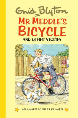 Mr. Meddle's Bicycle and Other Stories - Enid Blyton's Popular Rewards Series 10 (Hardback)