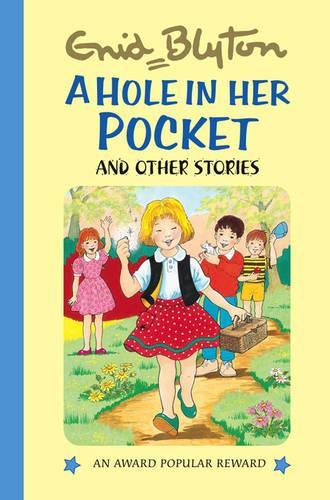 A Hole in Her Pocket - Enid Blyton's Popular Rewards Series 2 (Hardback)