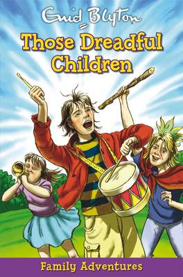 Those Dreadful Children - Family Adventures (Paperback)