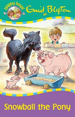 Snowball the Pony - Happy Days (Paperback)
