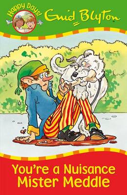 You're a Nuisance Mister Meddle - Happy Days (Paperback)