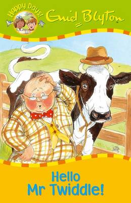 Hello Mr Twiddle! - Happy Days (Paperback)