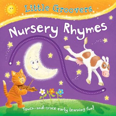 Little Groovers: Nursery Rhymes - Little Groovers (Board book)