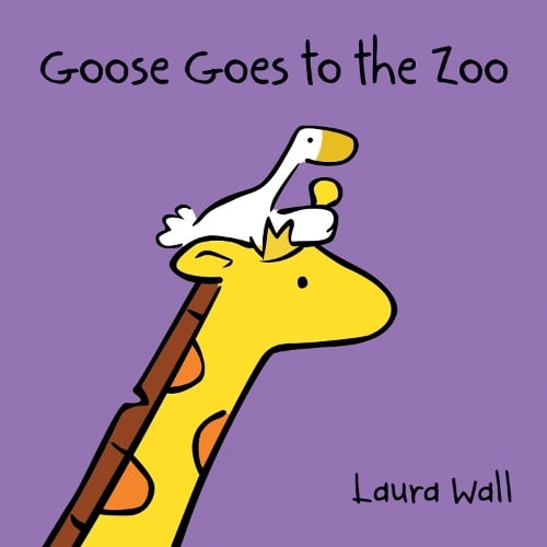 Goose at the Zoo - Goose by Laura Wall (Paperback)