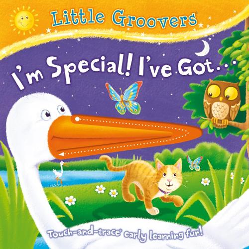 Little Groovers: I'm Special, I've Got - Little Groovers (Board book)
