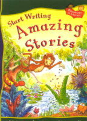 Amazing Stories: START WRITING AMAZING STORIES Big Book (Book)