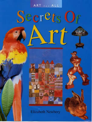 ART FOR ALL SECRETS OF ART (Hardback)