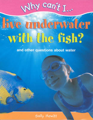 WHY CAN'T I LIVE UNDERWATER (Paperback)