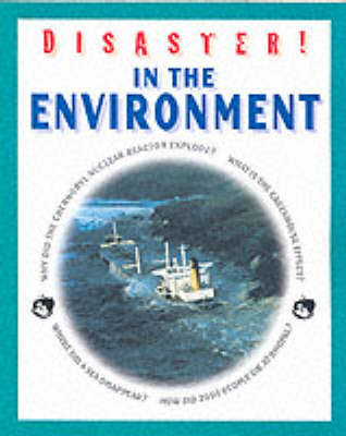 DISASTER IN THE ENVIRONMENT (Hardback)