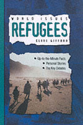WORLD ISSUES REFUGEES (Hardback)