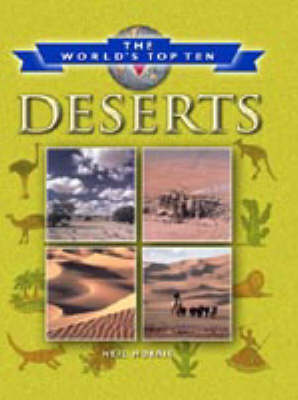 WORLDS TOP 10 DESERTS (Hardback)