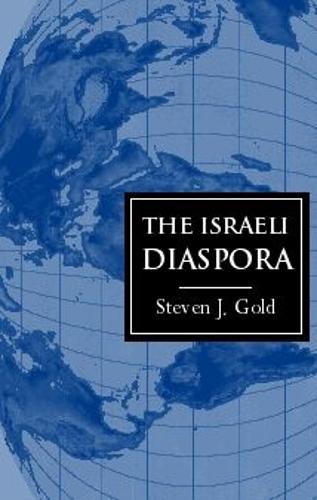 The Israeli Diaspora - Global Diasporas (Paperback)