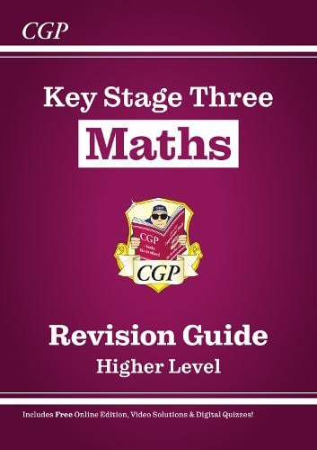 New KS3 Maths Revision Guide - Higher (includes Online Edition, Videos & Quizzes) - CGP Books