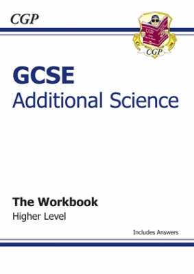 GCSE Additional Science Workbook (Including Answers) - Higher (Paperback)