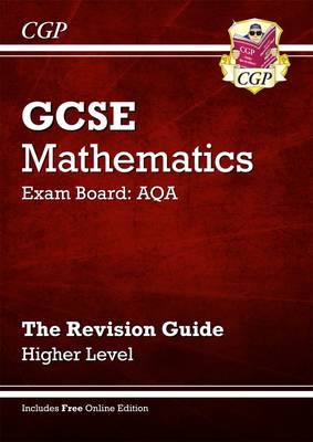 GCSE Maths AQA Revision Guide with Online Edition - Higher (A*-G Resits) (Paperback)
