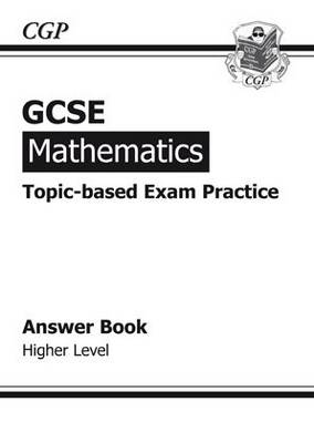 GCSE Maths Topic-based Exam Practice Answers (for Workbook) - Higher (Paperback)