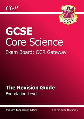 GCSE Core Science OCR Gateway Revision Guide - Foundation (with Online Edition) (A*-G Course) (Paperback)